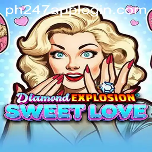 Unveiling DiamondExplosionSweetLove: The Thrilling Gaming Journey with PH247 APP LOGIN